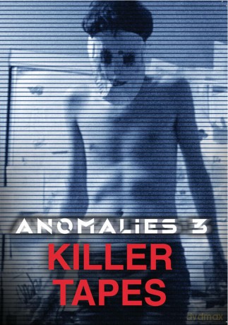 Anomalies 3: Killer Tapes [DVD]