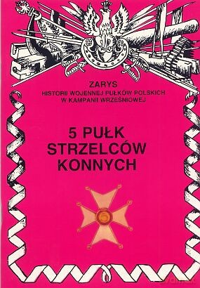 5 Pułk Strzelców Konnych - Zbigniew Gnat-Wieteska [KSIĄŻKA]