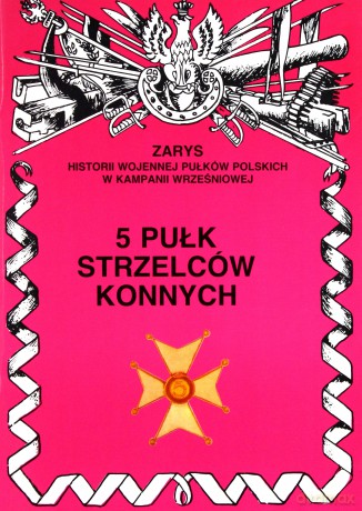 5 Pułk Strzelców Konnych - Zbigniew Gnat-Wieteska [KSIĄŻKA]