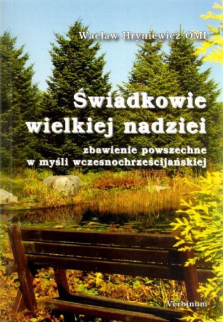 Świadkowie Wielkiej Nadziei - Hryniewicz Wacław Omi [KSIĄŻKA]