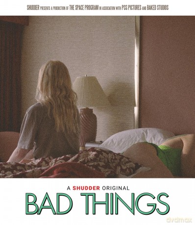 Bad Things [Blu-Ray]