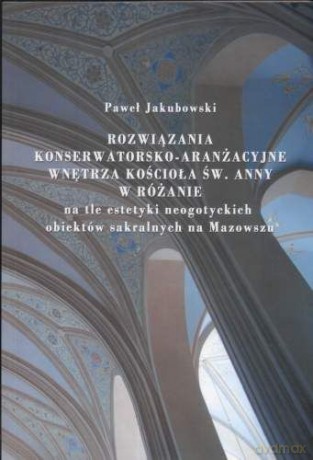 Rozwiązania Konserwatorsko-Aranżacyjne - Jakubowski Paweł [KSIĄŻKA]