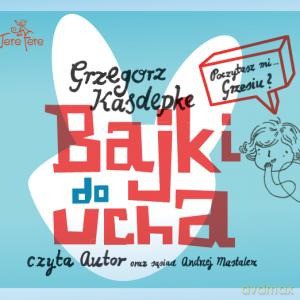 Bajki Do Ucha Audiobook - Grzegorz Kasepke [KSIĄŻKA]