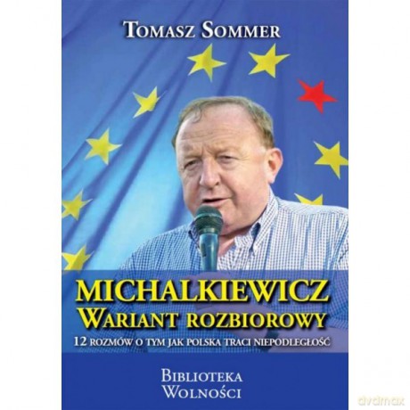 Michalkiewicz. Wariant Rozbiorowy - Sommer Tomasz [KSIĄŻKA]