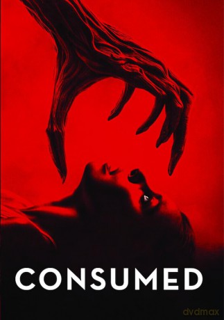 Consumed [DVD]