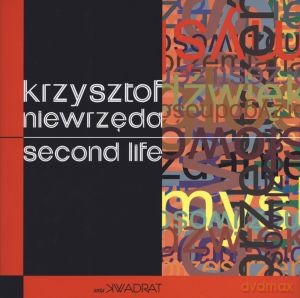 Second Life - Niewrzęda Krzysztof [KSIĄŻKA]