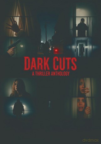 Dark Cuts: A Thriller Anthology [DVD]