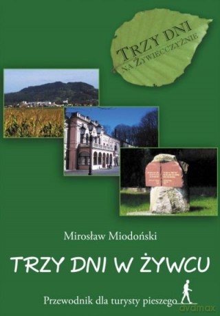 Trzy Dni W Żywcu - Miodoński Mirosław [KSIĄŻKA]