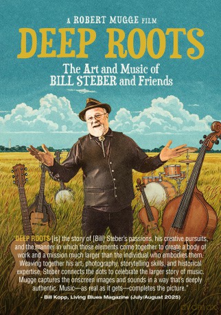 Deep Roots: The Art And Music Of Bill Steber And Friends [DVD]