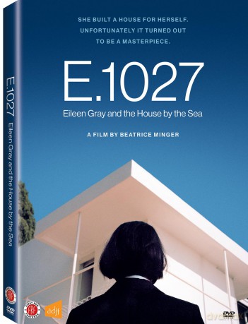 E.1027 - Eileen Gray and the House by the Sea [DVD]