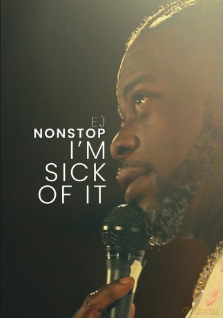 EJ Nonstop: I'm Sick Of It [DVD]