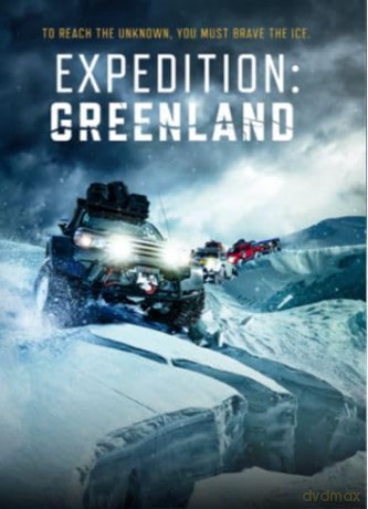 Expedition Greenland [DVD]