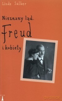 Nieznany Ląd Freud I Kobiety - Salber Linde [KSIĄŻKA]