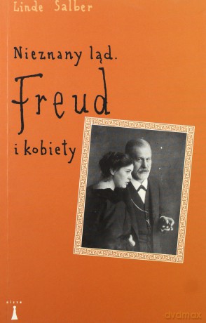 Nieznany Ląd Freud I Kobiety - Salber Linde [KSIĄŻKA]