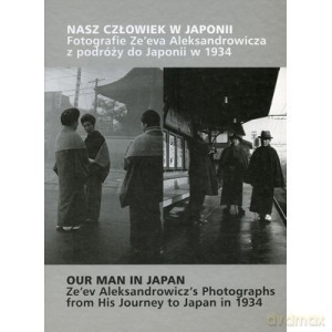 Nasz Człowiek W Japonii - Aleksandrowicz [KSIĄŻKA]