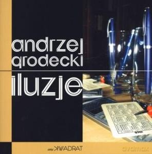 Iluzje - Grodecki Andrzej [KSIĄŻKA]