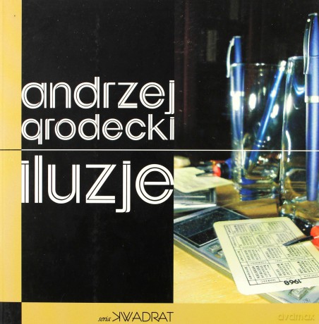 Iluzje - Grodecki Andrzej [KSIĄŻKA]