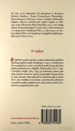 Rzeczpospolita Jeden I Pół O Narodzinach, Istnieniu I Upadku Państwa Polskiego W Latach 1806-1831 - Lech Mażewski [KSIĄŻKA]