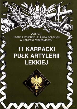 11 Karpacki Pułk Artylerii Lekkiej - Zarzycki Piotr [KSIĄŻKA]
