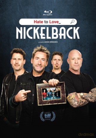 Hate To Love: Nickelback [DVD]
