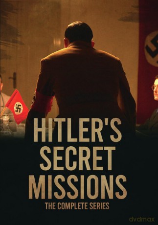 Hitler's Secret Missions: The Complete Series [DVD]