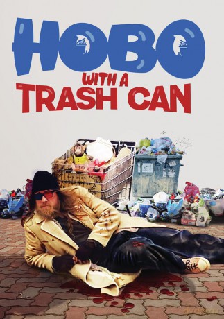 Hobo with a Trash Can [DVD]