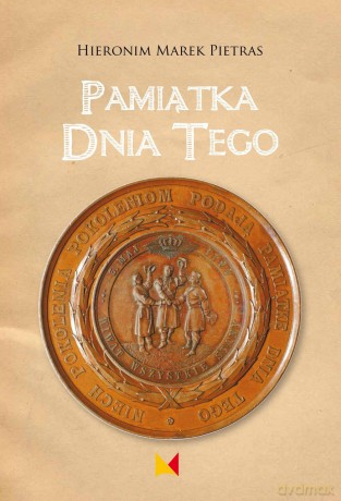 Pamiatka Dnia Tego - Pietras Hieronim [KSIĄŻKA]
