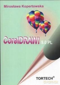Corel Draw 9.0 - Kopertowska Mirosława [KSIĄŻKA]