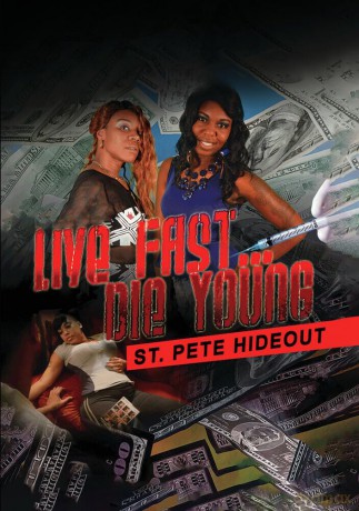 Live Fast Die Young: St. Pete Hideout [DVD]