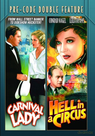 Pre-Code Double Feature: Carnival Lady (1933)/Hell in a Circus (1933) [DVD]