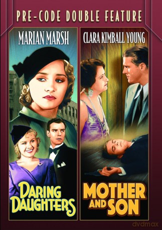 Pre-Code Double Feature: Daring Daughters (1933)/Mother and Son (1931) [DVD]