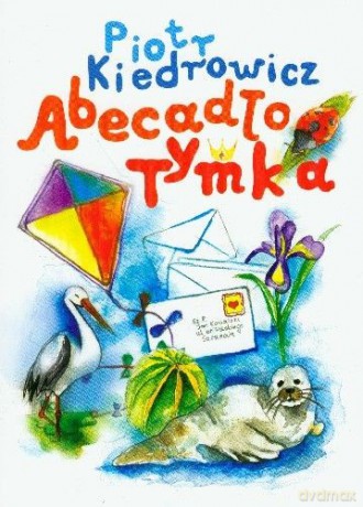 Abecadło Tymka - Kiedrowicz Piotr [KSIĄŻKA]