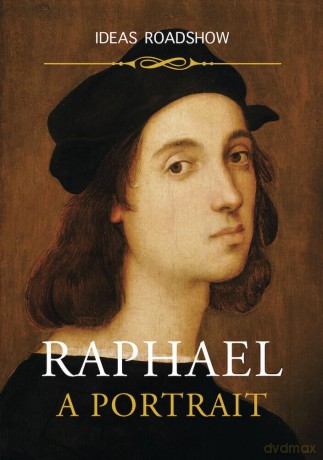 Raphael: A Portrait (Educational Version) [DVD]