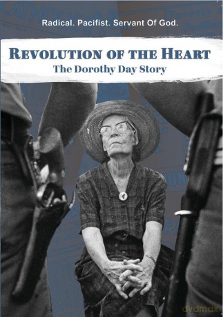 Revolution of the Heart: The Dorothy Day Story [DVD]