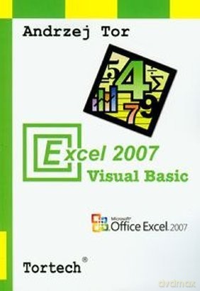 Excel 2007 Visual Basic - Tor Andrzej [KSIĄŻKA]