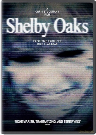 Shelby Oaks [DVD]