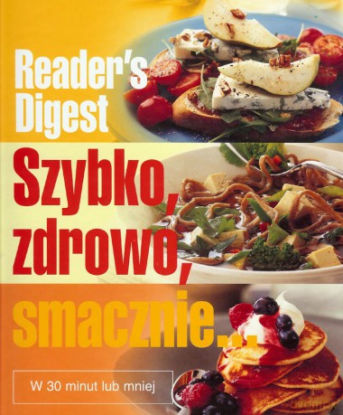 Szybko, Zdrowo, Smacznie [KSIĄŻKA]