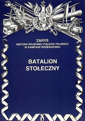 Batalion Stołeczny - Zarzycki Piotr [KSIĄŻKA]