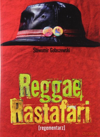 Reggae - Rastafari + Cd - Gołaszewski Sławomir [KSIĄŻKA]