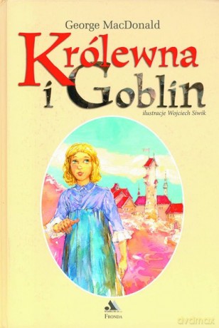 Królewna I Goblin - Macdonald Georg [KSIĄŻKA]