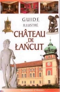 Zamek Łańcut. Chateau De Łańcut (wersja Francuska) [KSIĄŻKA]
