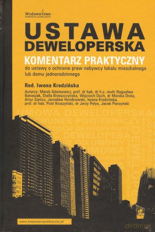 Ustawa Deweloperska. Komentarz Praktyczny [KSIĄŻKA]