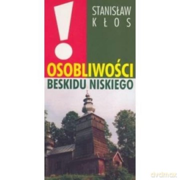 Osobliwości Beskidu Niskiego - Kłos Stanisław [KSIĄŻKA]