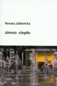 Zimno Ciepło - Jabłońska Renata [KSIĄŻKA]