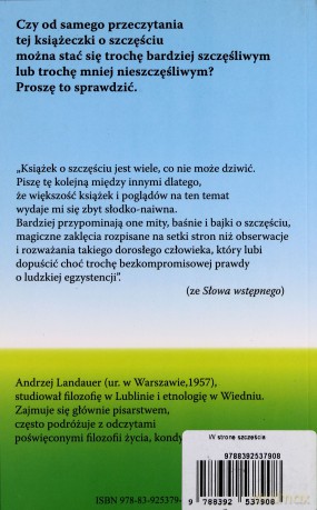 W Stronę Szczęścia. Rozważania Nie Tylko Filozoficzne. - Landauer Andrzej [KSIĄŻKA]