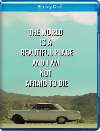 The World Is A Beautiful Place And I Am Not Afraid To Die [Blu-Ray]