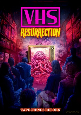 VHS Resurrection: Tape Fiends Reborn [DVD]