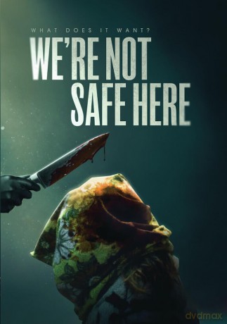We're Not Safe Here [DVD]