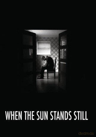 When the Sun Stands Still [DVD]