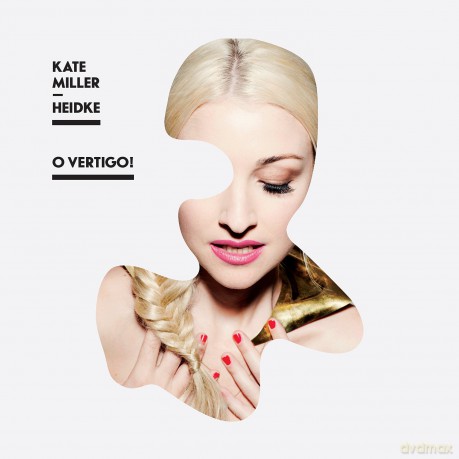 Kate Miller-Heidke: O Vertigo! [CD]